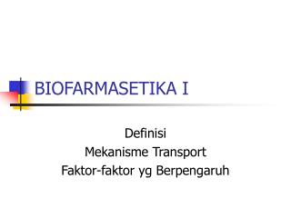 BIOFARMASETIKA I