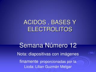 ACIDOS , BASES Y ELECTROLITOS