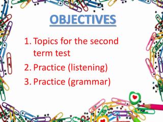 OBJECTIVES