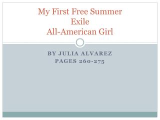 My First Free Summer Exile All-American Girl