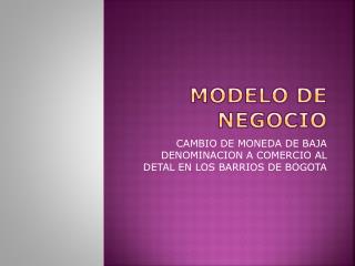 MODELO DE NEGOCIO