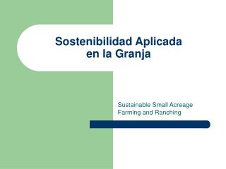 Sostenibilidad Aplicada en la Granja