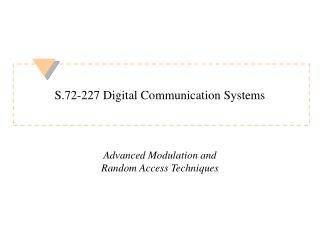 S.72-227 Digital Communication Systems