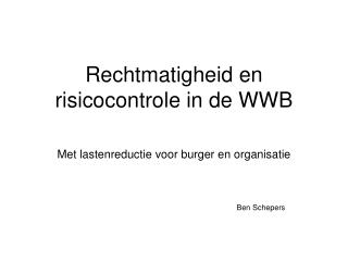 Rechtmatigheid en risicocontrole in de WWB