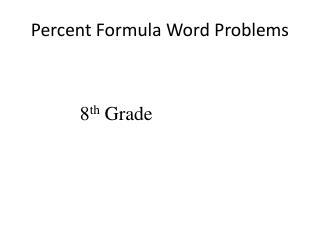 Percent Formula Word Problems