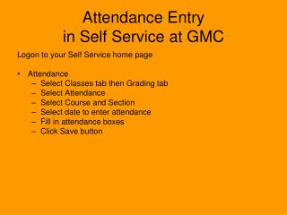 Attendance Entry in Self Service at GMC