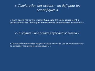 « L’éxploration des océans – un défi pour les scientifiques »