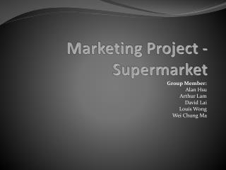 M arketing Project - Supermarket