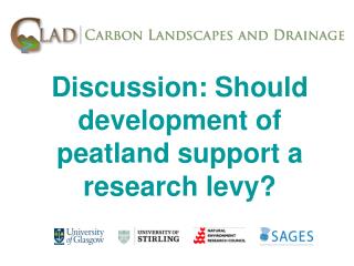 Discussion: Should development of peatland support a research levy?
