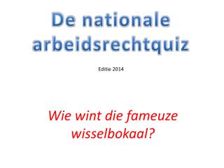 De nationale arbeidsrechtquiz