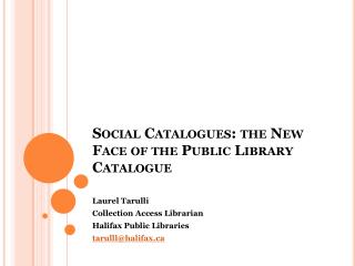 Social Catalogues: the New Face of the Public Library Catalogue