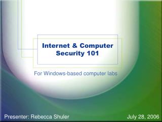 Internet &amp; Computer Security 101