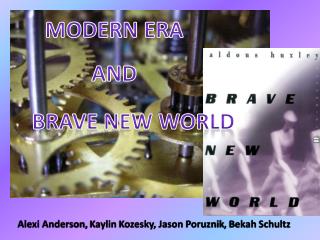 Modern Era And Brave New world