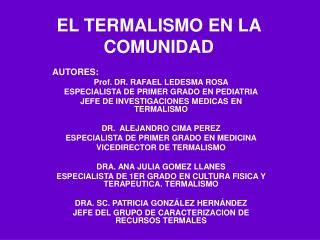 EL TERMALISMO EN LA COMUNIDAD
