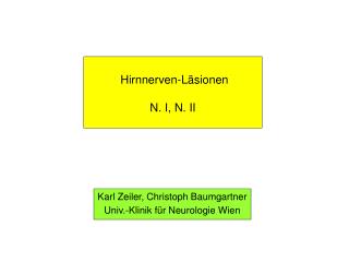 Hirnnerven-Läsionen N. I, N. II