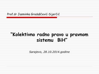 Prof.dr Jasminka Gradaščević-Sijerčić