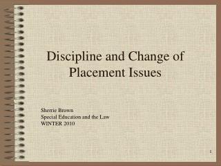 Discipline and Change of Placement Issues