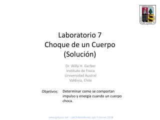 Laboratorio 7 Choque de un Cuerpo (Solución)