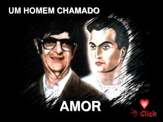 UM HOMEM CHAMADO