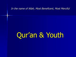In the name of Allah, Most Beneficent, Most Merciful