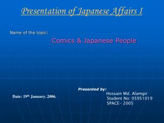 Name of the topic: Comics &amp; Japanese People