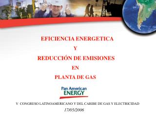 EFICIENCIA ENERGETICA Y REDUCCIÓN DE EMISIONES EN PLANTA DE GAS