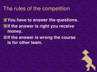 The rules of the competition