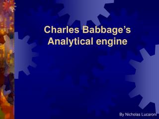 Charles Babbage’s Analytical engine