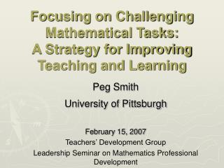 Focusing on Challenging Mathematical Tasks: A Strategy for Improving Teaching and Learning