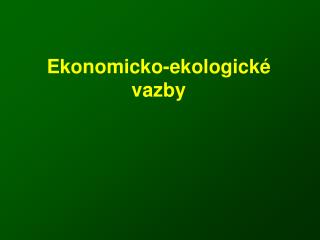 Ekonomicko-ekologické vazby