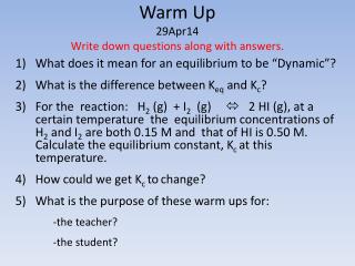 Warm Up 29Apr14 Write down questions along with answers.