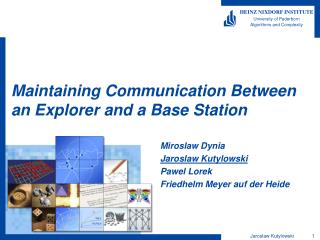 Maintaining Communication Between an Explorer and a Base Station