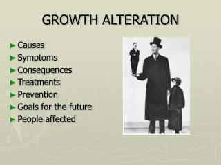 GROWTH ALTERATION