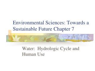 Environmental Sciences: Towards a Sustainable Future Chapter 7