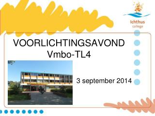 VOORLICHTINGSAVOND Vmbo-TL4