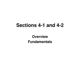 Sections 4-1 and 4-2