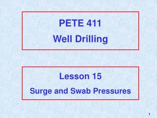 PETE 411 Well Drilling