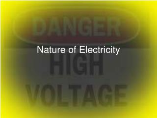 Nature of Electricity