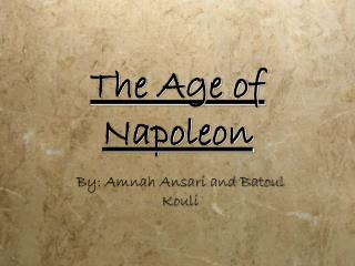 The Age of Napoleon