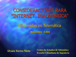 II Jornadas en Telemática Noviembre 2.004