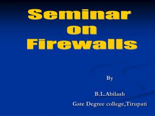 By B.L.Abilash Gate Degree college,Tirupati