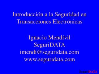 Introducción a la Seguridad en Transacciones Electrónicas
