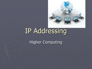 IP Addressing