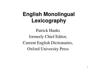 English Monolingual Lexicography