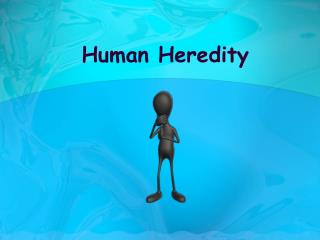 Human Heredity