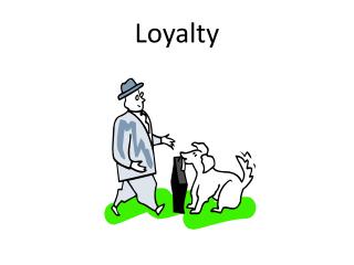 Loyalty