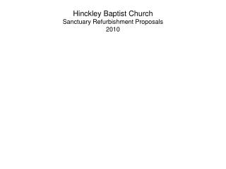 Hinckley Baptist Church Sanctuary Refurbishment Proposals 2010