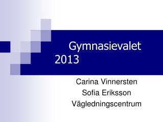 Gymnasievalet 2013