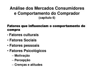 Análise dos Mercados Consumidores e Comportamento do Comprador (capítulo 6)