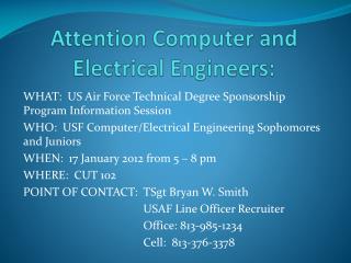 Attention Computer and Electrical Engineers: